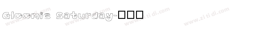 Gloomie Saturday字体转换